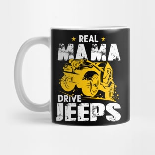 Real Mama Drive Jeeps Jeep Men/Women/Kid Jeeps Lover Mug